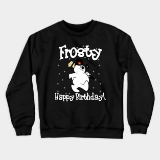 Happy Birthday Snowman Crewneck Sweatshirt